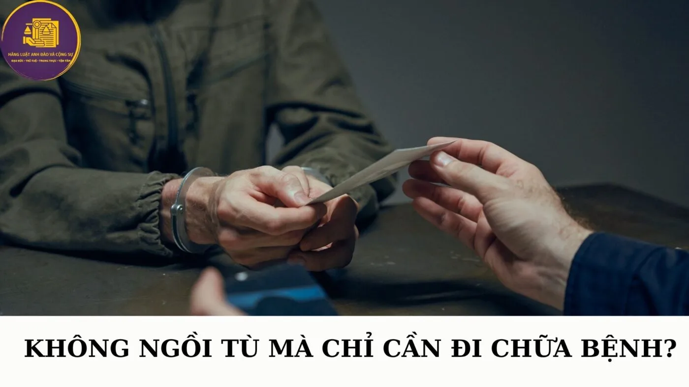 Không cần ngồi tù mà chỉ cần đi chữa bệnh