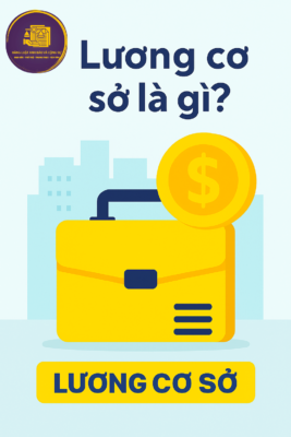 Lương cơ sở là gì?