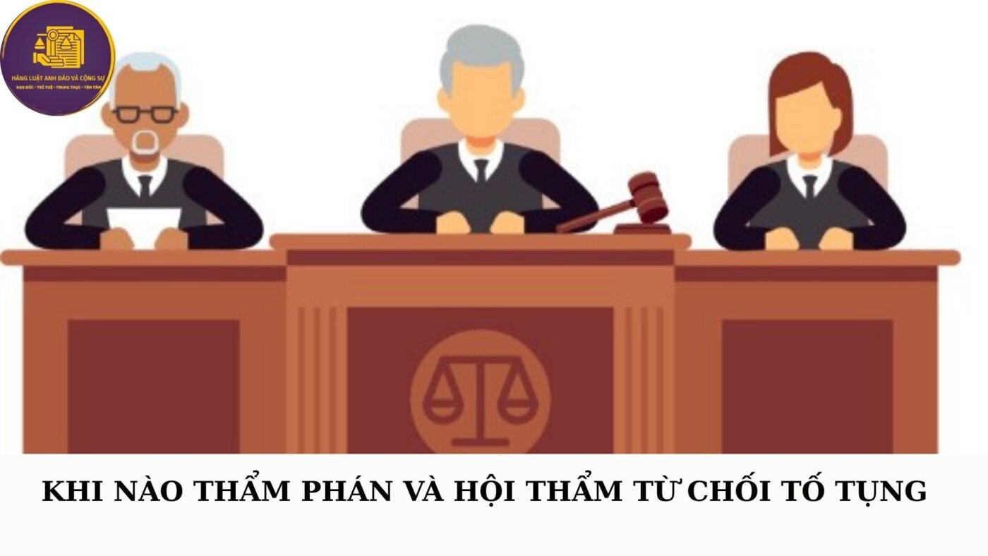 khi nao tham phan va hoi tham tu choi to tung