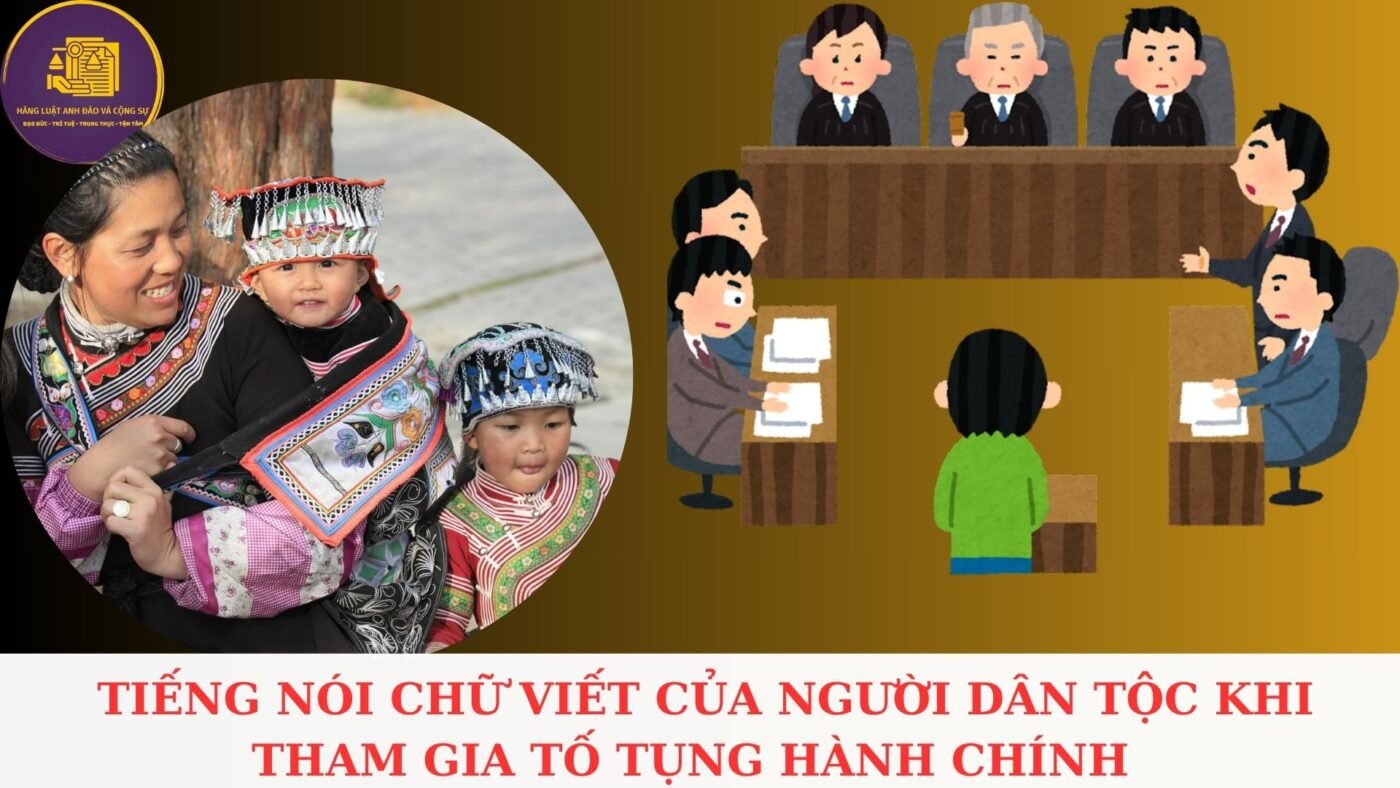 tieng nói chữ viết của người dân tộc trong tố tụng hanh chính