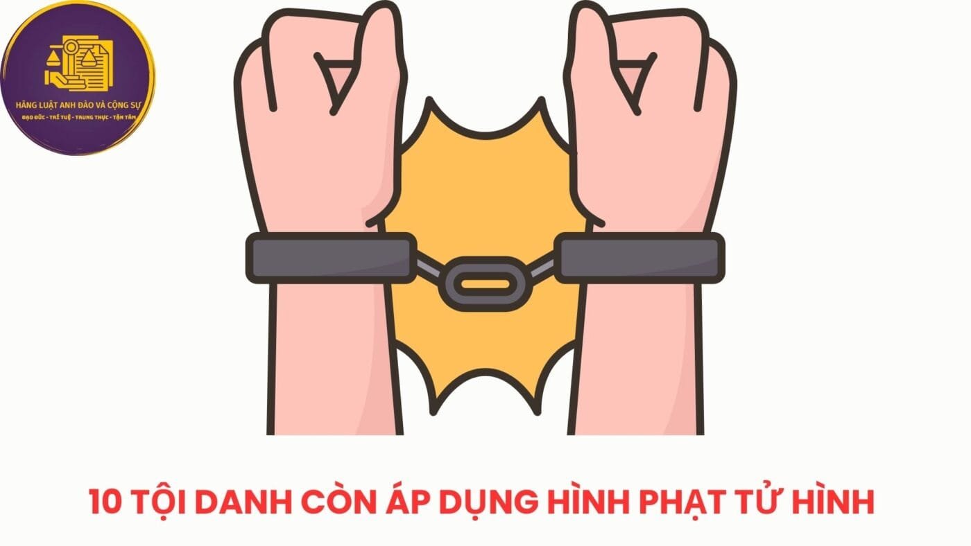 10 tội danh còn áp dụng hình phạt tử hình