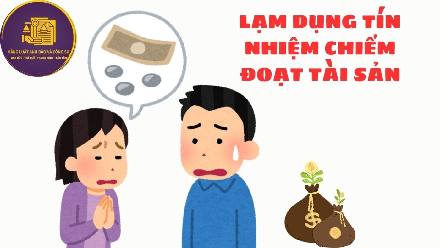 lạm dụng tín nhiệm chiếm đoạt tài sản