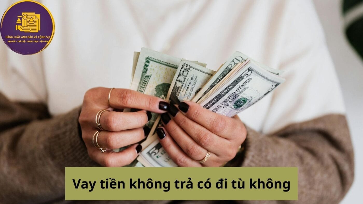 vay tiền không trả có đi không