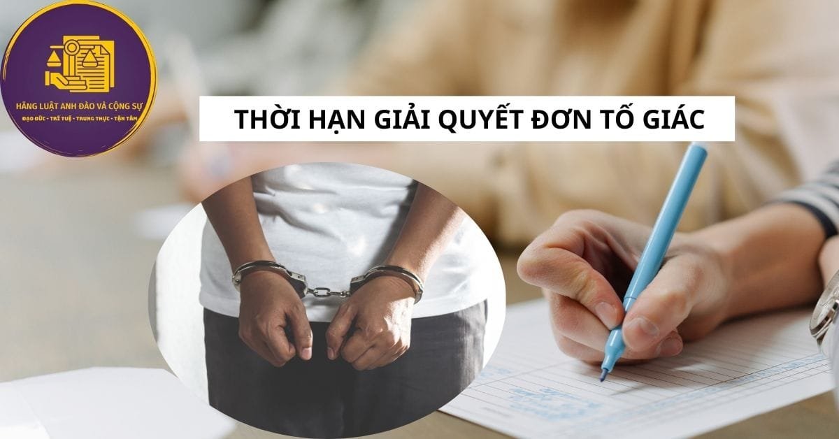 thời hạn giải quyết đơn tố giác là bao lâu