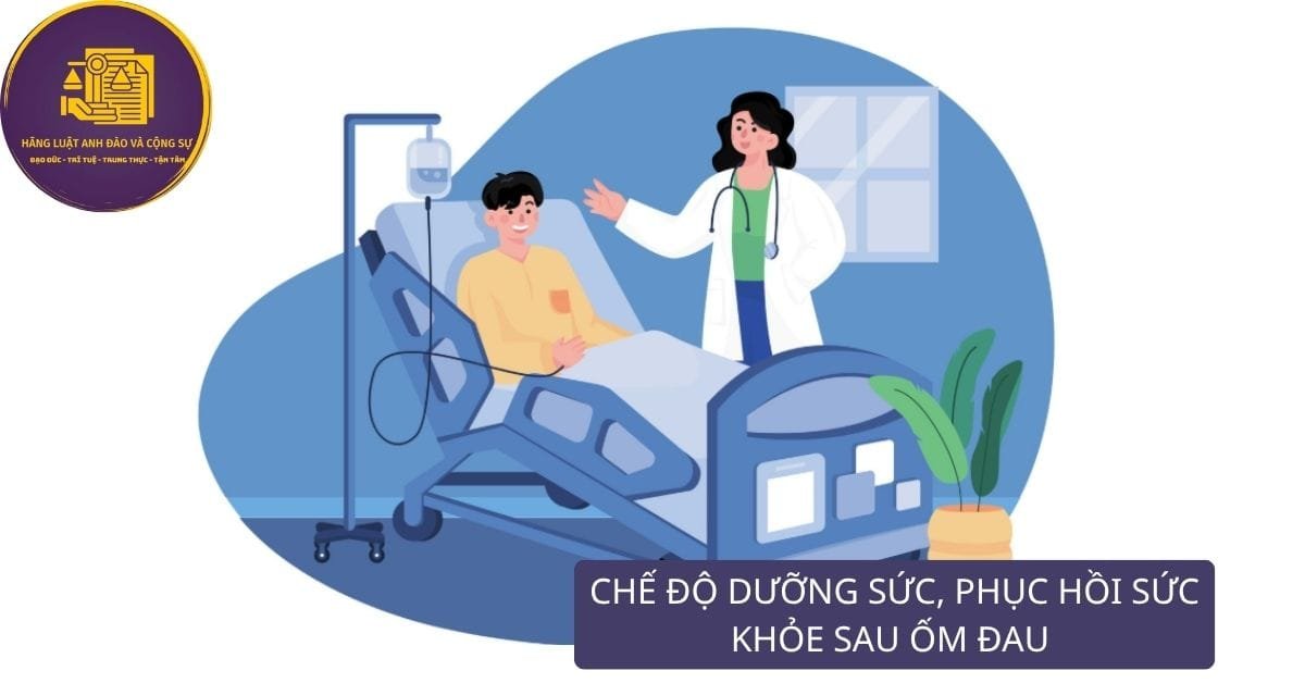 Chế độ dưỡng sức phục hồi sau ốm đau
